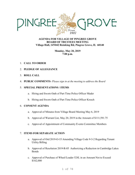 AGENDA for VILLAGE of PINGREE GROVE BOARD of TRUSTEES MEETING Village Hall, 14N042 Reinking Rd, Pingree Grove, IL 60140