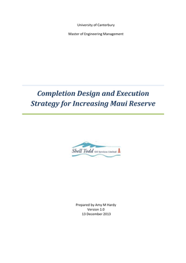 Completion Design and Execution Strategy for Increasing Maui Reserve