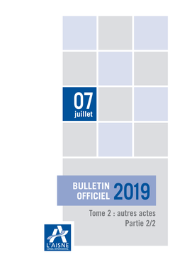 BULLETIN OFFICIEL 2019 Tome 2 : Autres Actes Partie 2/2 N° Date Intitulé