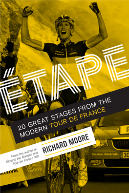 RICHARD MOORE from the Author of Slaying the Badger and Tour De France 100 by the SAME AUTHOR