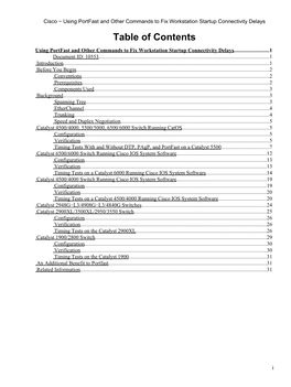 Cisco − Using Portfast and Other Commands to Fix Workstation Startup Connectivity Delays Table of Contents