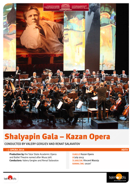 Shalyapin Gala – Kazan Opera CONDUCTED by VALERY GERGIEV and RENAT SALAVATOV