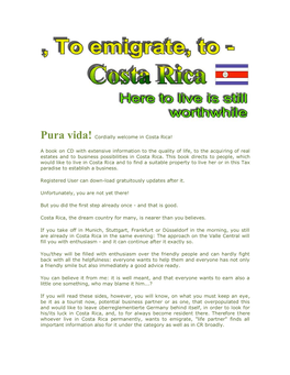 Pura Vida! Cordially Welcome in Costa Rica! a Book on CD with Extensive