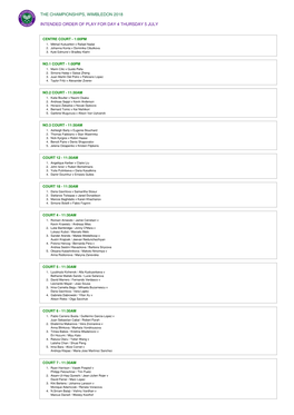 The Championships, Wimbledon 2018 Intended Order of Play for Day 4 Thursday 5 July