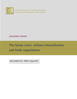 The Syrian Crisis: Military Intensification and Futile Negotiations