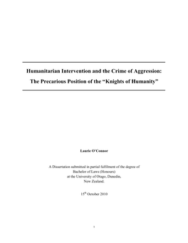 Humanitarian Intervention and the Crime of Aggression: the Precarious Position of the “Knights of Humanity”