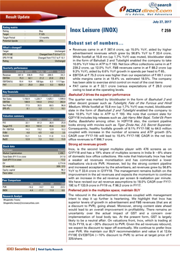 Valuation Summary Q2FY18 Includes Big Releases Such As Jab Harry Met Sejal, Toilet Ek Prem FY16 FY17 FY18E FY19E P/E 32.1 81.3 36.4 25.8 Katha, Baadshaho Among Other