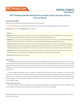 Cronicon OPEN ACCESS DENTAL SCIENCE Case Report CBCT Finding of Double Bifid Inferior Alveolar Canals: Literature Review and Case Report