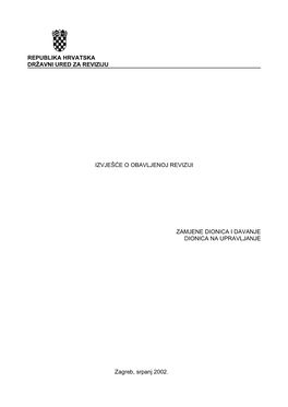 Republika Hrvatska Državni Ured Za Reviziju Izvješće O Obavljenoj Reviziji Zamjene Dionica I Davanje Dionica Na Upravljanje Z