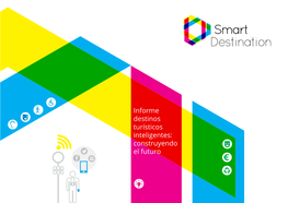 Informe Destinos Turísticos Inteligentes: Construyendo El Futuro