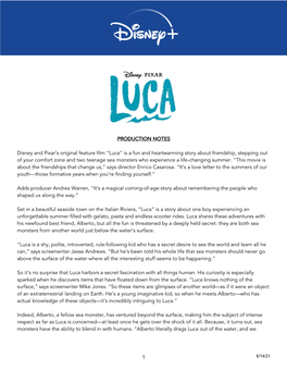 PRODUCTION NOTES Disney and Pixar's Original Feature Film “Luca”