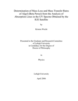 Determination of Mass Loss and Mass Transfer Rates of Algol (Beta Persei) from the Analysis of Absorption Lines in the UV Spectra Obtained by the IUE Satellite