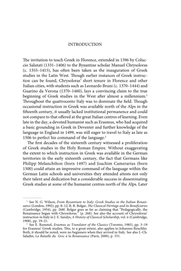 INTRODUCTION the Invitation to Teach Greek in Florence, Extended in 1396 by Coluc- Cio Salutati (1331–1406) to the Byzantine S