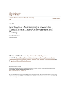 Four Facets of Diminishment in Cicero's Pro Caelio: Dilemma, Irony, Understatement, and Comedy Donald Matthew Ap Sko Valparaiso University