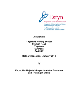 A Report on Ynystawe Primary School Clydach Road Ynystawe Swansea