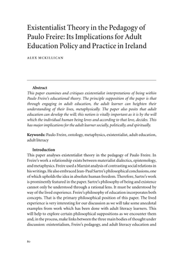 Existentialist Theory in the Pedagogy of Paulo Freire: Its Implications for Adult Education Policy and Practice in Ireland Alex Mckillican