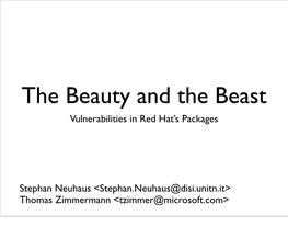 Vulnerabilities in Red Hat's Packages Stephan Neuhaus