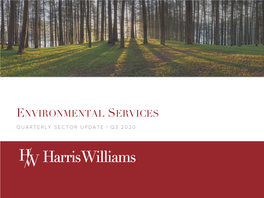 ENVIRONMENTAL SERVICES QUARTERLY SECTOR UPDATE | Q3 2020 Select Environmental Services M&A Transactions