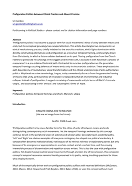 Prefigurative Politics Between Ethical Practice and Absent Promise Uri Gordon Uri.Gordon@Nottingham.Ac.Uk Forthcoming in Politic