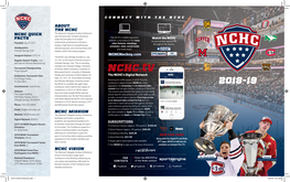2018-19 NCHC Brochure.Indd 1 8/20/18 9:21 AM R 2018 National Champion University of MINNESOTA DULUTH University of Minnesota Duluth North Dakota by the NUMBERS St