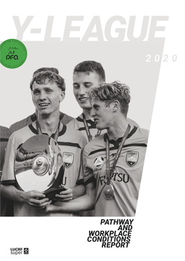 Y-League Pathway and Workplace Conditions Report 2020 Foreword