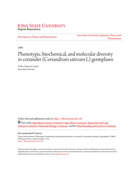 Phenotypic, Biochemical, and Molecular Diversity in Coriander (Coriandrum Sativum L) Germplasm Pedro Antonio López Iowa State University