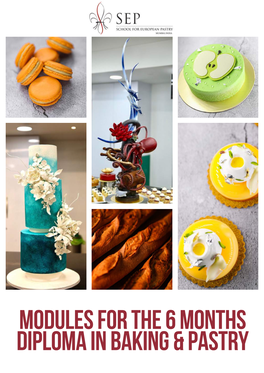 Modules for the 6 Months Diploma in Baking & Pastry