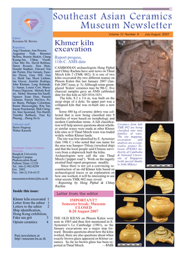 Southeast Asian Ceramics Museum Newsletter Volume IV Number 4 July-August 2007 Editor: Roxanna M