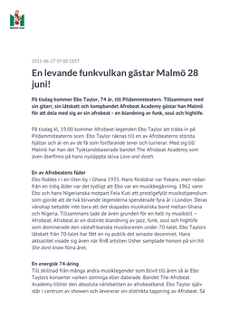 En Levande Funkvulkan Gästar Malmö 28 Juni!