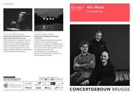 Aka Moon 20.00 Kamermuziekzaal the Scarlatti Book