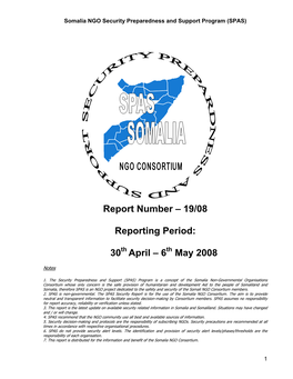 Report Number – 19/08 Reporting Period: 30 April – 6 May 2008