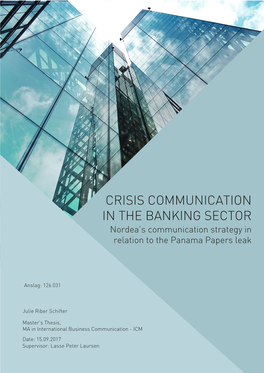 CRISIS COMMUNICATION in the BANKING SECTOR Nordea’S Communication Strategy in Relation to the Panama Papers Leak