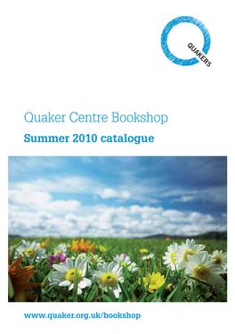 Quaker Centre Bookshop Summer 2010 Catalogue