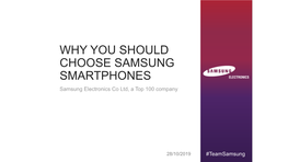 SAMSUNG SMARTPHONES Samsung Electronics Co Ltd, a Top 100 Company