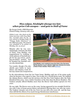 Mea Culpas, Hindsight Always Too Late When Prize Cub Escapes – and Gets to Hall of Fame by George Castle, CBM Historian Posted Friday, January 10Th, 2013