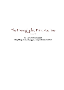 The Hieroglyphic Print Machine