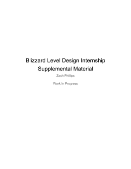 Blizzard Level Design Internship Supplemental Material Zach Phillips