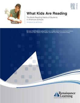 What Kids Are Reading the Book-Reading Habits of Students in American Schools Introduction by Jeff Kinney