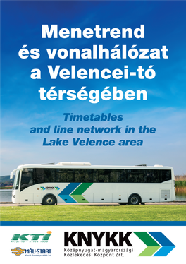 Menetrend És Vonalhálózat a Velencei-Tó Térségében Timetables and Line Network in the Lake Velence Area 2019
