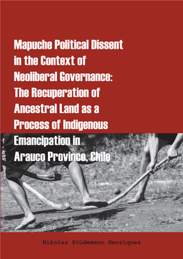 Mapuche Political Dissent in the Context of Neoliberal Governance