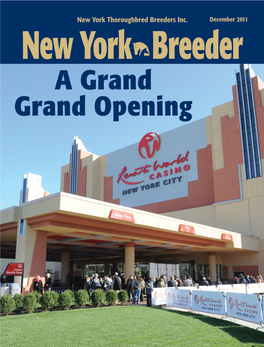 New York Thoroughbred Breeders Inc. December 2011 New York Breeder a Grand Grand Opening