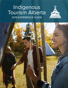 2019 EXPERIENCE GUIDE Indigenous Tourism Experiences of Alberta