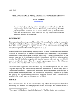 Mole 2002 TERRAFORMING MARS with (LARGELY) SELF REPRODUCING ROBOTS* Robert Alan Mole the Advent of Self Reproducing Robots Withi