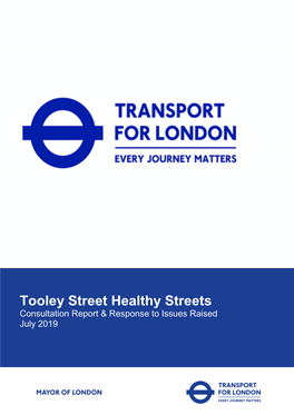 Tooley Street Healthy Streets Consultation Report & Response to Issues Raised