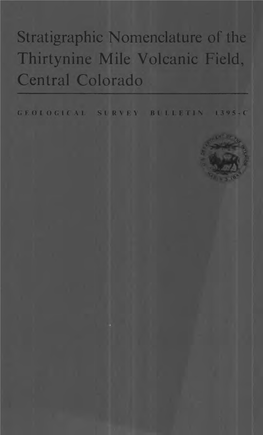 Stratigraphic Nomenclature of the Thirtynine Mile Volcanic Field, Central Colorado