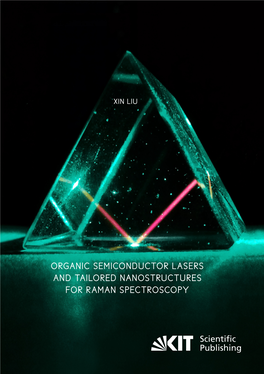 Organic Semiconductor Lasers and Tailored Nanostructures for Raman Spectroscopy