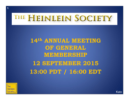 14Th ANNUAL MEETING of GENERAL MEMBERSHIP 12 SEPTEMBER 2015 13:00 PDT / 16:00 EDT