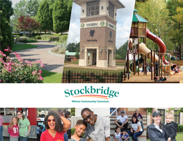 CITY of STOCKBRIDGE Welcome to Stockbridge Stockbridge Will Celebrate 100 Years of Cityhood in 2020