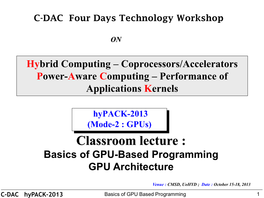 Hybrid Computing – Coprocessors/Accelerators Power-Aware Computing – Performance of Applications Kernels