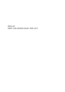 Press Kit Ernst Von Siemens Music Prize 2017